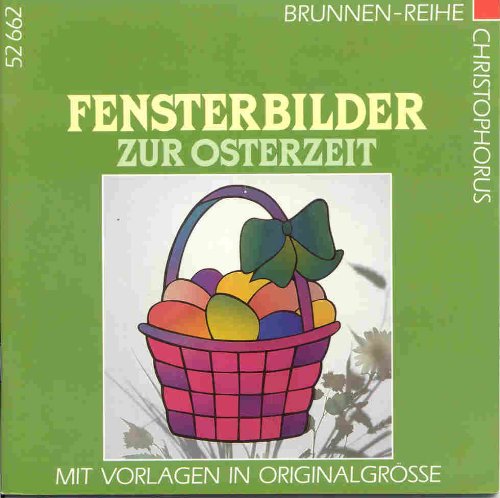 Beispielbild fr Fensterbilder zur Osterzeit mit Vorlagen in Originalgrsse. zum Verkauf von medimops