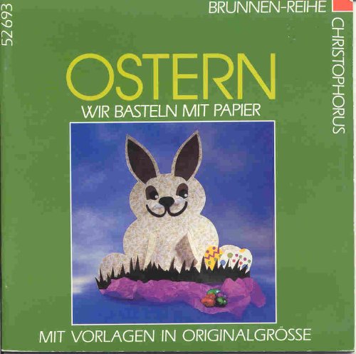 9783419526934: Ostern - Wir basteln mit Papier. Mit Vorlagen in Originalgrsse