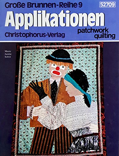 Beispielbild fr Applikationen: patchwork, quilting. zum Verkauf von Versandantiquariat Felix Mcke