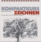 9783419527146: Kompaktkurs Zeichnen. Der sichere Weg, zeichnen zu lernen