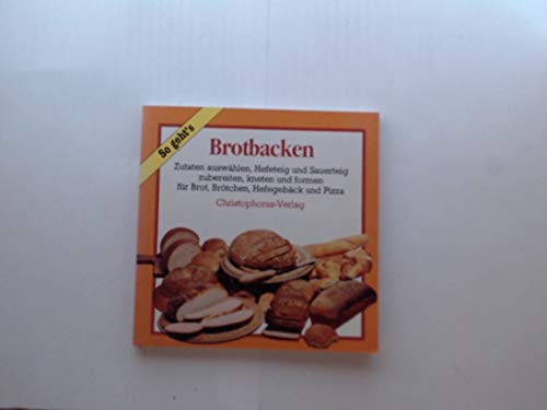 Stock image for Brotbacken for sale by Versandantiquariat Felix Mcke