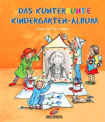 Beispielbild fr Das kunterbunte Kindergarten-Album: Das frhlich bunte Erinnerungsalbum fr Kinder ab 3 Jahren zum Verkauf von medimops