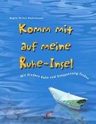 9783419529331: Komm mit auf meine Ruhe-Insel