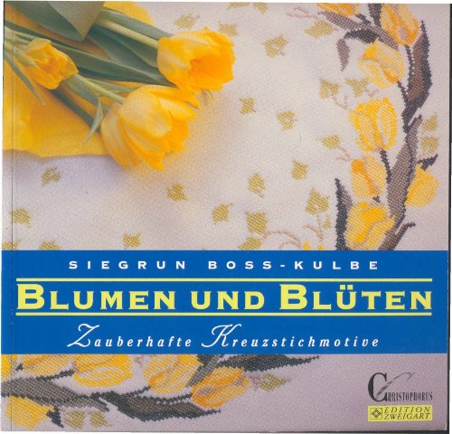 9783419531921: Blumen und Blten. Zauberhafte Kreuzstichmotive