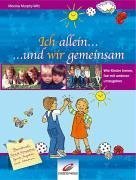 Beispielbild fr Ich allein.und wir gemeinsam. Wie Kinder lernen, fair mit anderen umzugehen zum Verkauf von medimops