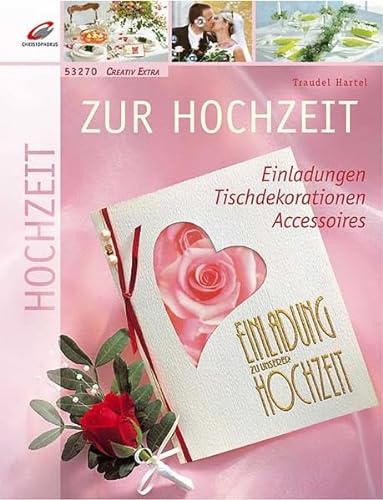 Stock image for Zur Hochzeit: Einladungen, Tischdekorationen, Accessoires for sale by medimops
