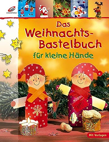 9783419532782: Das Weihnachts-Bastelbuch fr kleine Hnde
