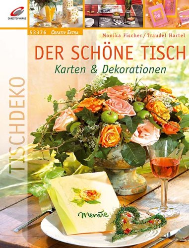 Stock image for Der schne Tisch. Karten & Dekorationen for sale by Leserstrahl  (Preise inkl. MwSt.)