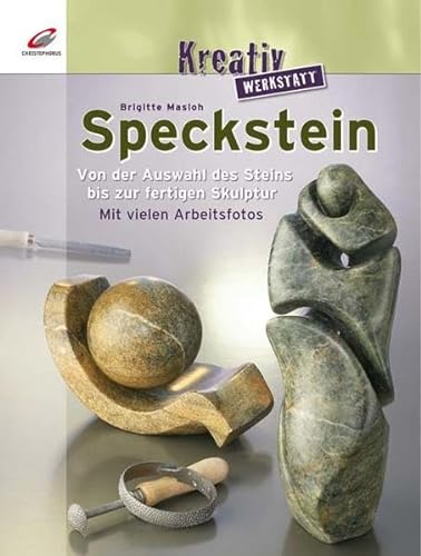 Beispielbild fr Speckstein: Von der Auswahl des Steins bis zur fertigen Skulptur. Mit vielen Arbeitsfotos zum Verkauf von medimops