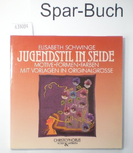 Stock image for Jugendstil in Seide. Motive. Formen. Farben for sale by medimops
