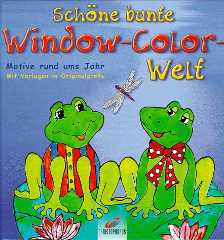 Beispielbild fr Schne bunte Window-Color-Welt, Motive rund ums Jahr mit Vorlagen in Originalgre zum Verkauf von Antiquariat am Mnster Gisela Lowig