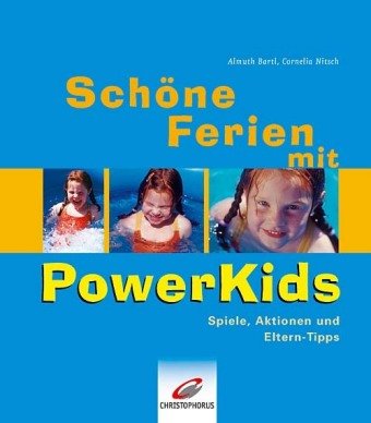 Stock image for Schne Ferien mit PowerKids. Spiele, Aktionen und Eltern-Tipps. Hardcover for sale by Deichkieker Bcherkiste