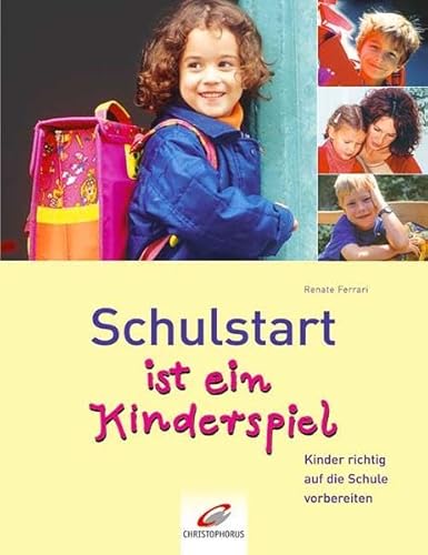 Schulstart ist ein Kinderspiel. Kinder richtig auf die Schule vorbereiten.