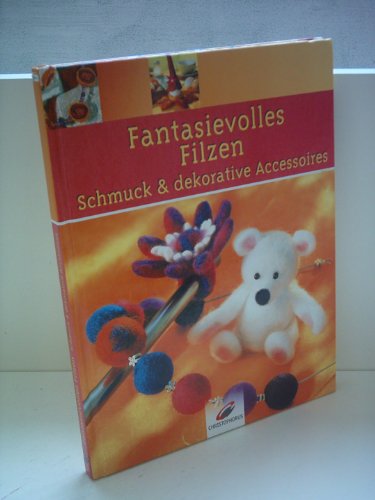 Imagen de archivo de Fantasievolles Filzen a la venta por ThriftBooks-Dallas