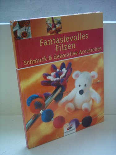 Stock image for Fantasievolles Filzen for sale by ThriftBooks-Dallas