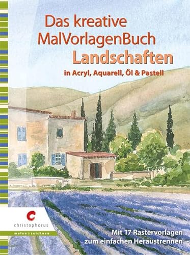 9783419541258: Das kreative MalVorlagenbuch - Landschaften: in Acryl, Auqarell, l und Pastell. Mit 17 Rastervorlagen zum einfachen Heraustrennen