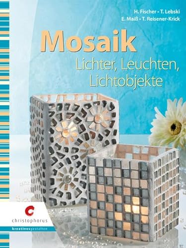 Beispielbild fr Mosaik: Lichter, Leuchten & Lichtobjekte zum Verkauf von medimops