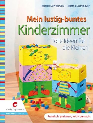 Stock image for Mein lustig buntes Kinderzimmer: Tolle Ideen fr die Kleinen for sale by medimops