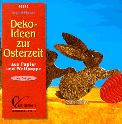 9783419558720: Deko-Ideen zur Osterzeit. Aus Papier und Wellpappe. Mit Vorlagen