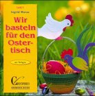 Brunnen-Reihe, Wir basteln für den Ostertisch