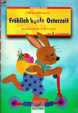 Stock image for Brunnen-Reihe, Frhlich bunte Osterzeit for sale by medimops