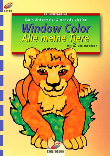 Beispielbild fr Brunnen-Reihe, Window Color, Alle meine Tiere zum Verkauf von medimops