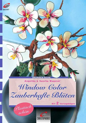 Beispielbild fr Brunnen-Reihe, Window Color, Zauberhafte Blten zum Verkauf von medimops