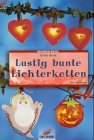 Brunnen-Reihe, Lustig bunte Lichterketten - Bock, Erika