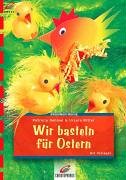 Stock image for Wir basteln fr Ostern for sale by Lenzreinke Antiquariat
