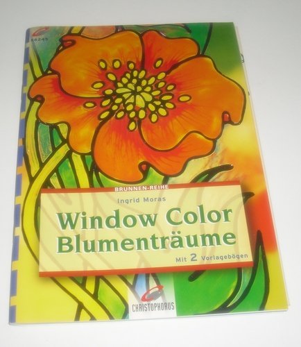 Brunnen-Reihe, Window Color, Blumenträume - Ingrid Moras