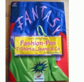 Beispielbild fr Fashion-Pen, T-Shirts, Jeans & Co. zum Verkauf von Ostmark-Antiquariat Franz Maier
