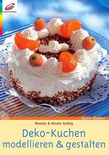Beispielbild fr Deko-Kuchen modellieren und gestalten zum Verkauf von medimops