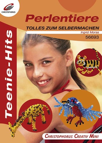 Stock image for Perlentiere. Teenie-Hits, tolles zum Selbermachen for sale by medimops