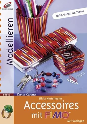 Beispielbild fr Accessoires mit Fimo zum Verkauf von medimops