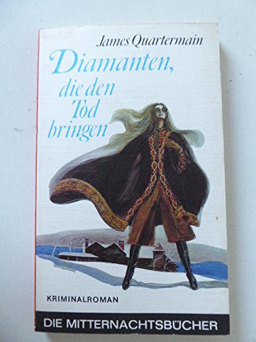 Stock image for Diamanten, die den Tod bringen. Kriminalroman. Die Mitternachtsbcher Band 615. TB for sale by Deichkieker Bcherkiste
