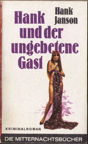 Stock image for Hank und der ungebetene Gast. Kriminalroman. Die Mitternachtsbcherei. TB for sale by Deichkieker Bcherkiste