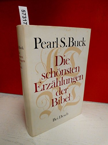 Stock image for Pearl S. Buck: Die schnsten Erzhlungen der Bibel for sale by medimops