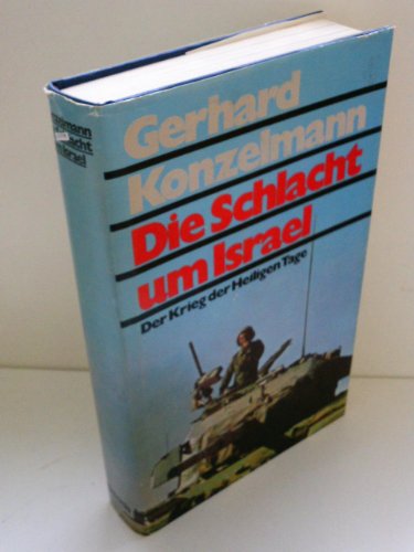 Stock image for Die Schlacht um Israel. Der Krieg der Heiligen Tage for sale by Redux Books