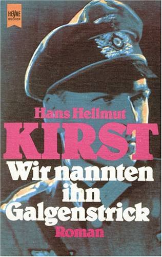 9783420047060: Wir nannten ihn Galgenstrick: Roman [Paperback] by Kirst, Hans Hellmut