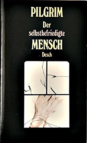 Stock image for Der selbstbefriedigte Mensch (German Edition) for sale by Arundel Books