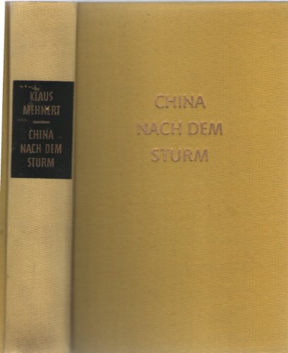 Beispielbild fr China nach dem Sturm - Bericht und Kommentar zum Verkauf von Bernhard Kiewel Rare Books