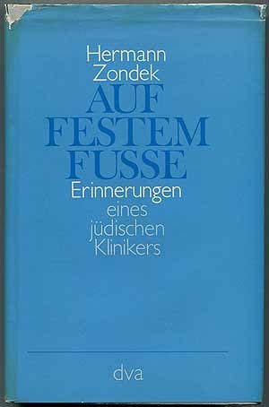 Auf festem Fusse. Erinnerungen eines jüdischen Klinikers. - Hermann Zondek