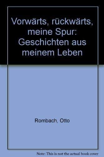 Beispielbild fr Vorwrts, rckwrts, meine Spur zum Verkauf von Versandantiquariat Felix Mcke