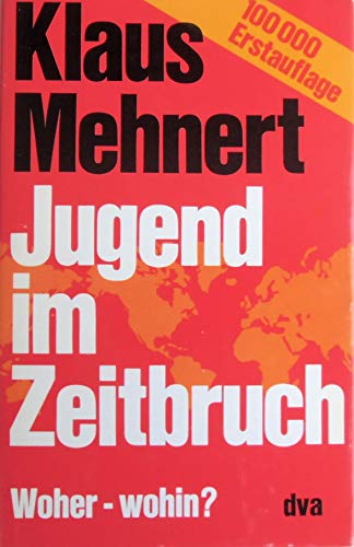 Stock image for Jugend im Zeitbruch : Woher, wohin? for sale by Bernhard Kiewel Rare Books