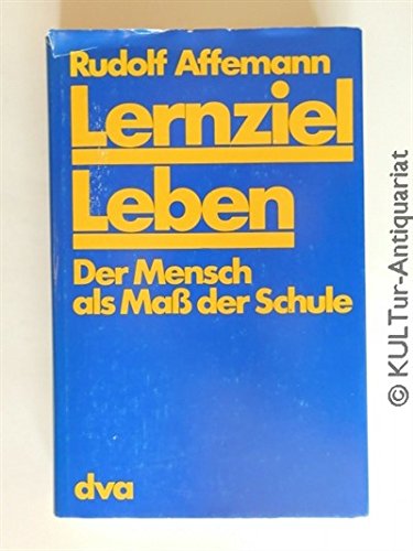 Imagen de archivo de Lernziel Leben. Der Mensch als Ma d. Schule. a la venta por Bojara & Bojara-Kellinghaus OHG