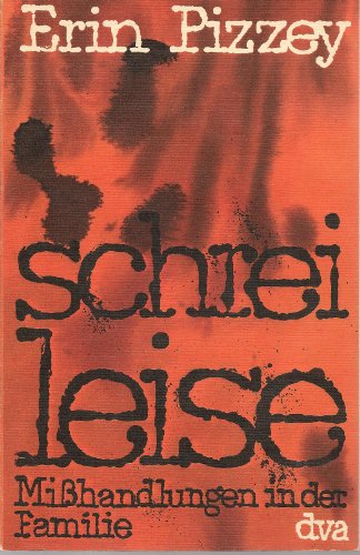 Stock image for Schrei leise - Mihandlungen in der Familie for sale by Sammlerantiquariat