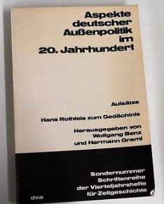 Stock image for Aspekte deutscher Auenpolitik im 20. Jahrhundert. Aufstze Hans Rothfels zum Gedchtnis for sale by Bernhard Kiewel Rare Books