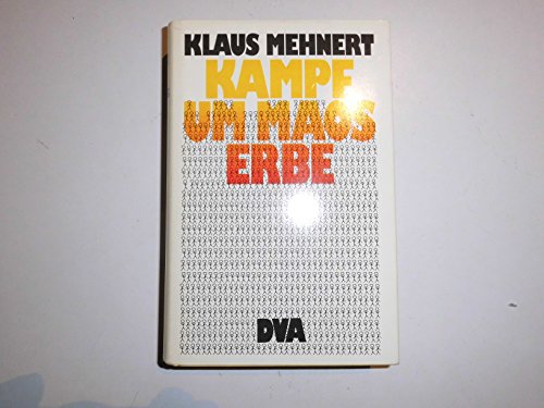 Stock image for Kampf um Maos Erbe. Geschichten machen Geschichte for sale by Versandantiquariat Felix Mcke