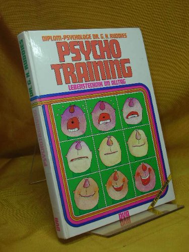 Beispielbild fr Psycho Training. Lebenstechnik im Alltag zum Verkauf von Antiquariat Armebooks
