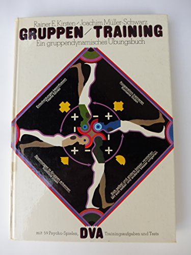 Stock image for Gruppen-Training - Ein gruppendynamisches bungsbuch for sale by 3 Mile Island